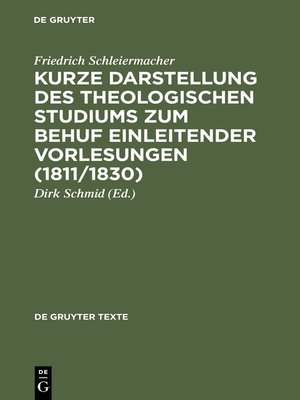 cover image of Kurze Darstellung des theologischen Studiums zum Behuf einleitender Vorlesungen (1811/1830)